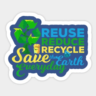 Reuse, reduce recycle save the earth Sticker